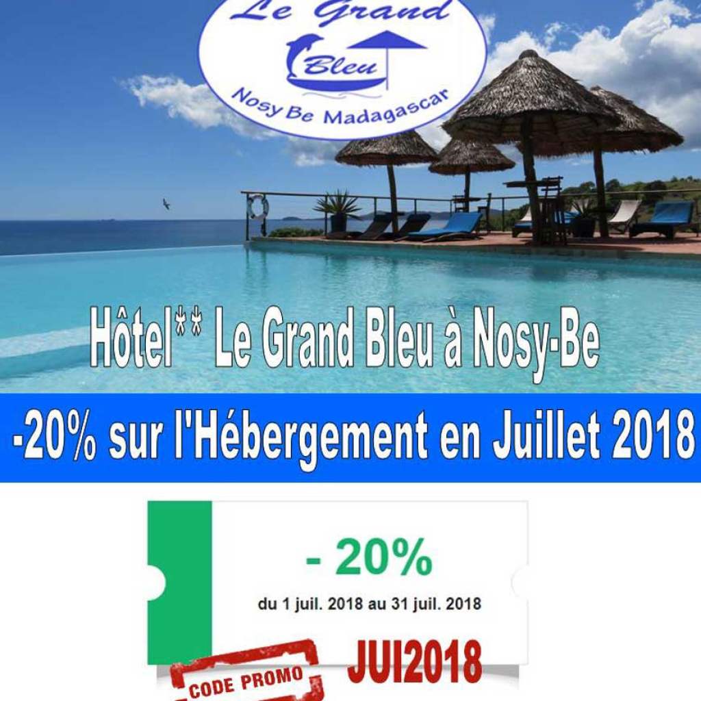 Hotel Le Grand Bleu in Nosy Be : promo in July !